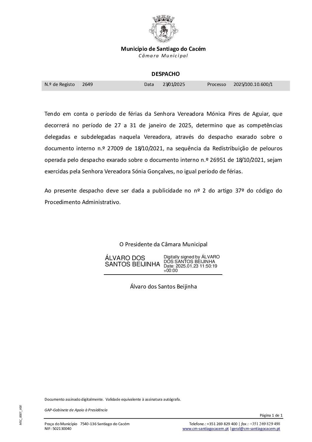 01 Despacho – Férias do Senhora Vereadora Mónica Pires de Aguiar – Redistribuição de Pelouros de 27 a 31 de janeiro