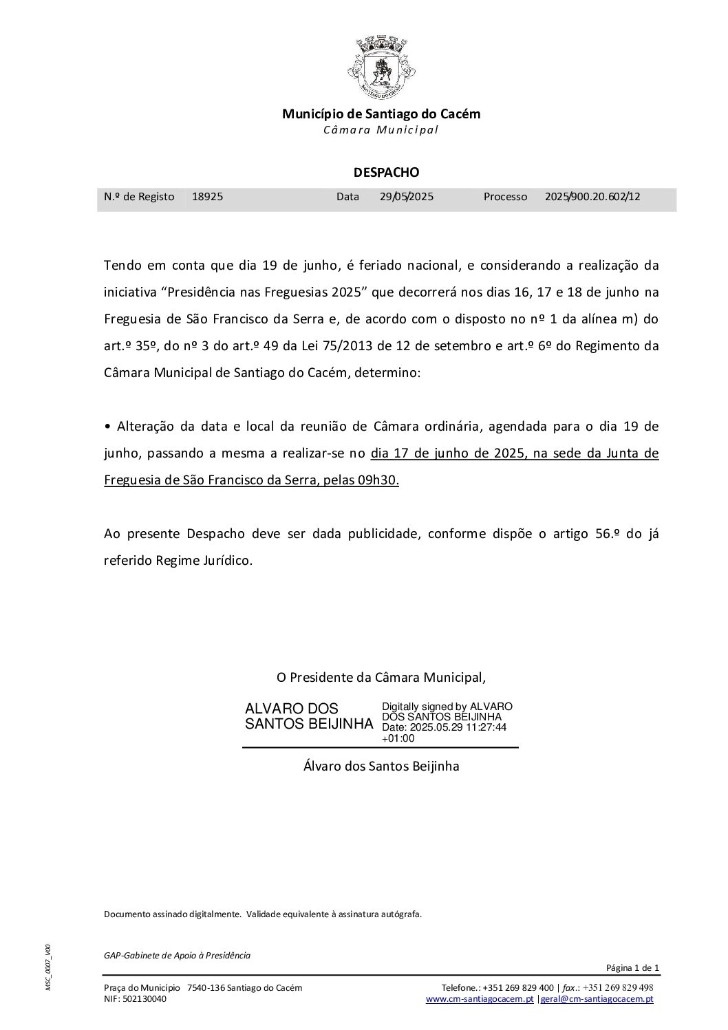 05 Despacho – Alteração de local e data da reunião ordinária da Câmara Municipal do dia 19 de junho, por motivo de ser feriado nacional