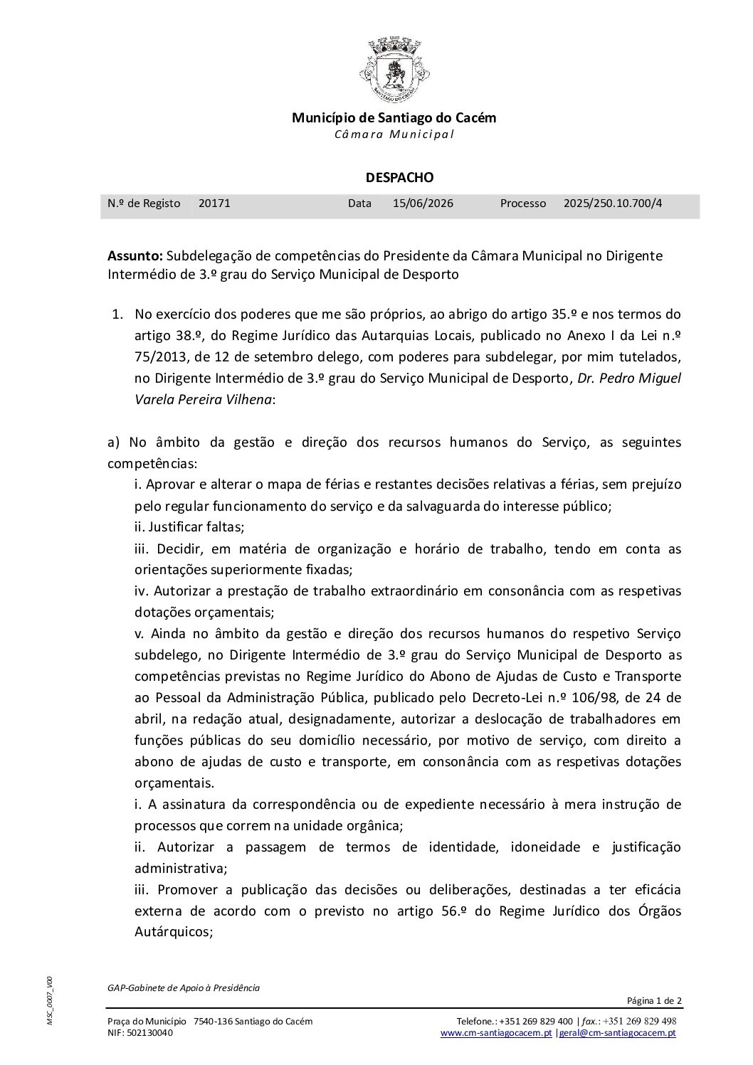 32 Subdelegação de competências do Presidente da Câmara Municipal no Dirigente Intermédio de 3.º grau do Serviço Municipal de Desporto