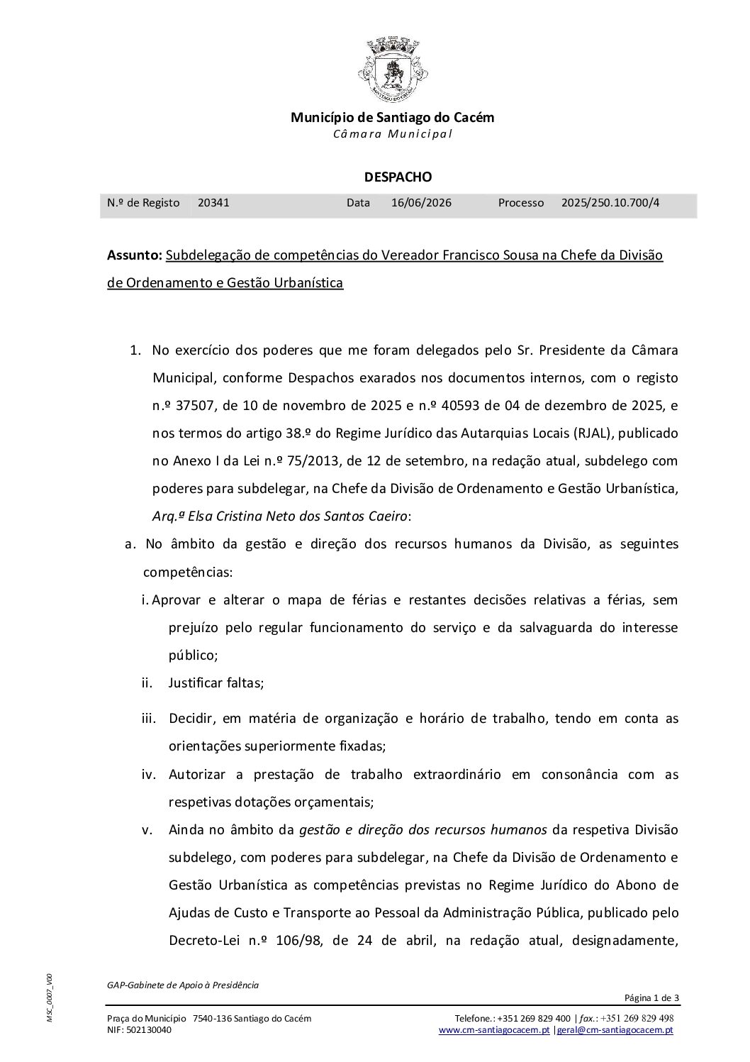 35 Subdelegação de competências do Vereador Francisco Sousa na Chefe da Divisão de Ordenamento e Gestão Urbanística.
