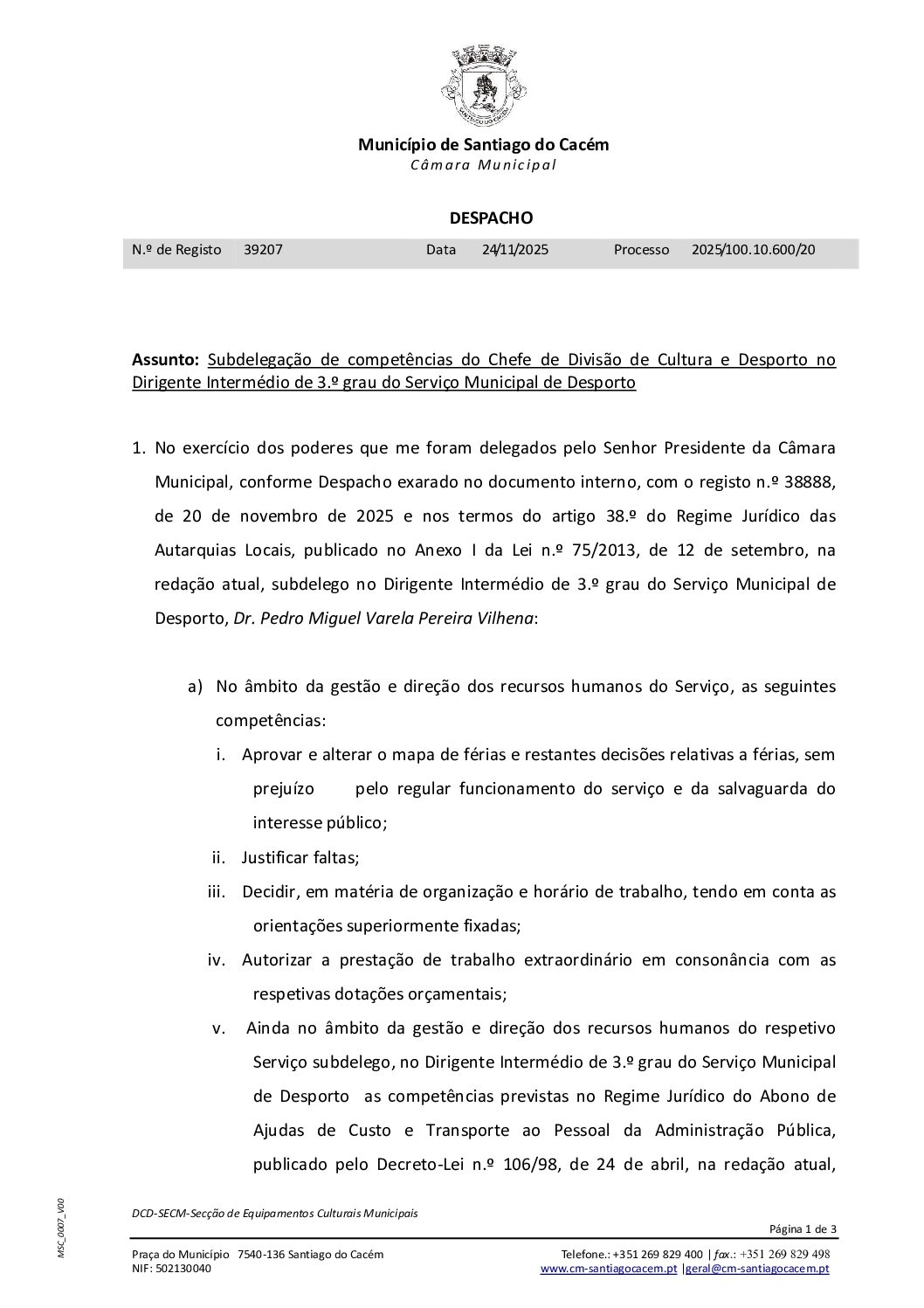 40 Despacho – Subdelegação de competências do Chefe de Divisão de Cultura e Desporto no chefe do Serviço Municipal de Desporto