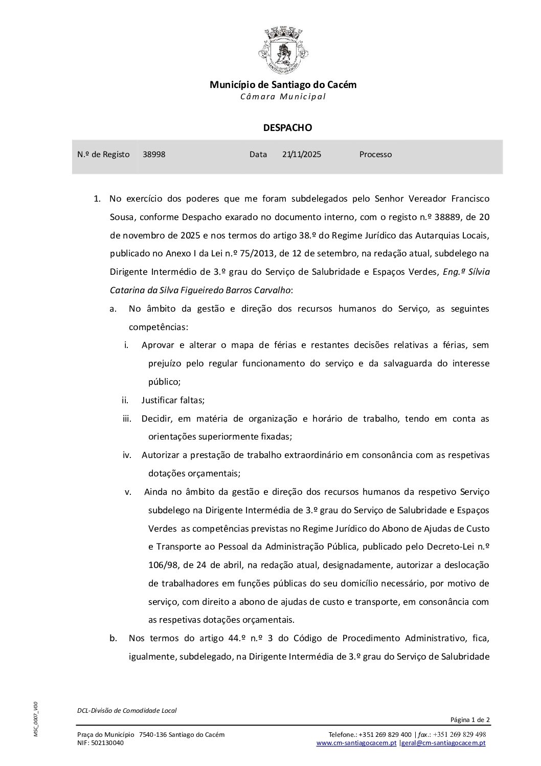 41 Despacho – Subdelegação na Dirigente Intermédio de 3 grau do Serviço de Salubridade e Espaços Verdes, Eng. Sílvia Catarina da Silva Figueiredo Barros Carvalho