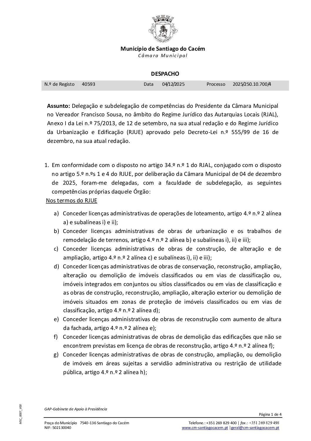 47 Despacho – Delegação e subdelegação de competências do Presidente da Câmara Municipal no Vereador Francisco Sousa