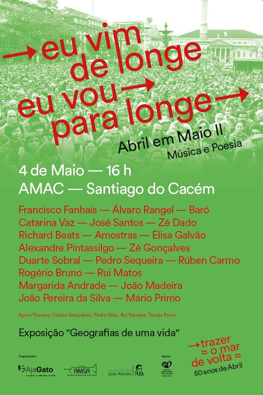 Abril em Maio - Eu vim de longe, eu vou para longe