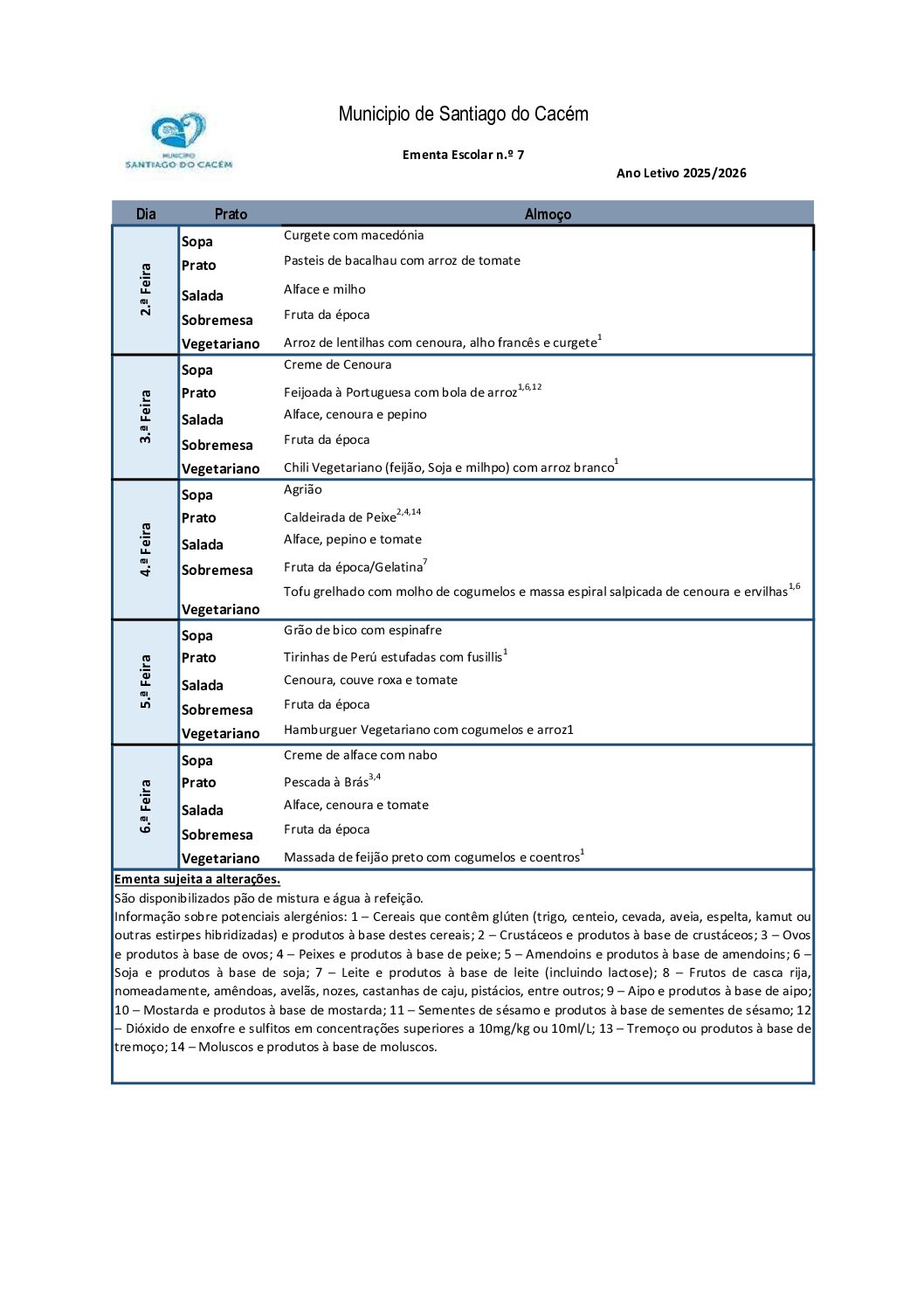 Ementa Escolar n.º 7