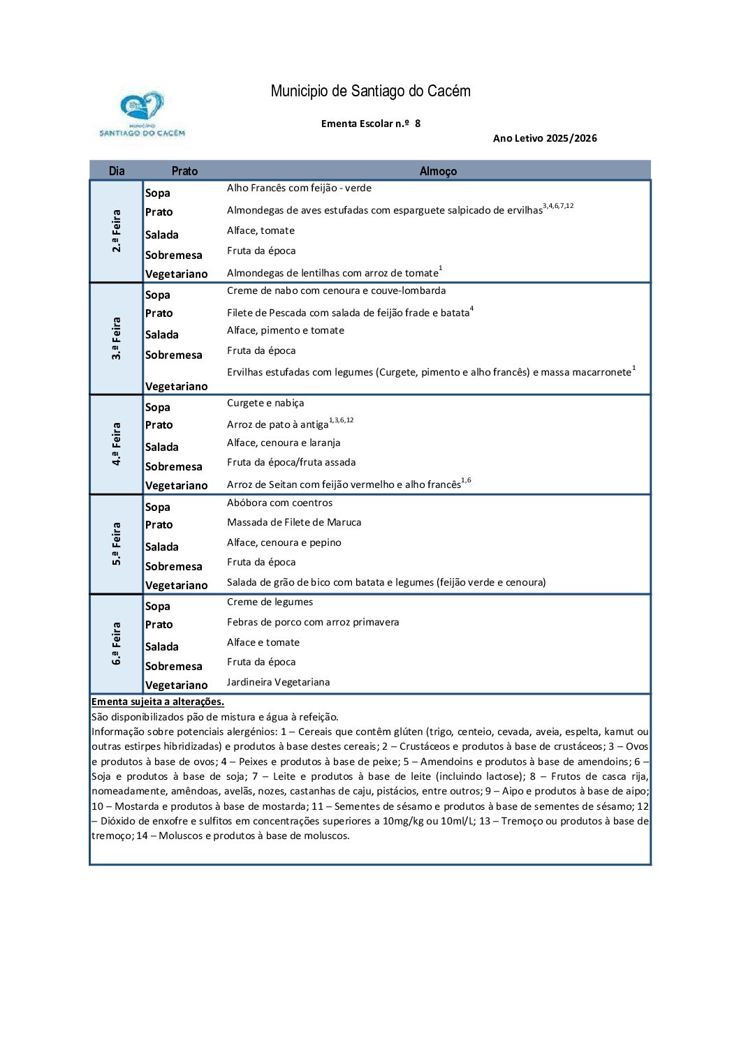 Ementa Escolar n.º 8
