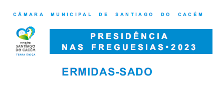 Presidência nas Freguesias - Ermidas-Sado