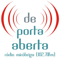 De Porta Aberta: Rádio Miróbriga, 102.70 FM