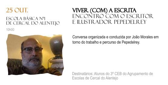 Viver com a escrita com o escritor e ilustrador Pepedelrey