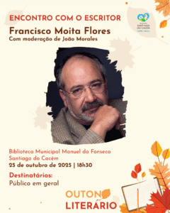 Encontro com o escritor Francisco Moita Flores